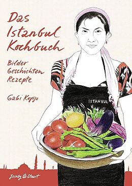 Fester Einband Das Istanbul Kochbuch von Gabi Kopp