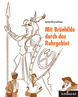 E-Book (pdf) Mit Brünhilde durch das Ruhrgebiet von Bettina Arlt, Karpe Leif