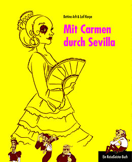 E-Book (epub) Mit Carmen durch Sevilla von Leif Karpe, Bettina Arlt