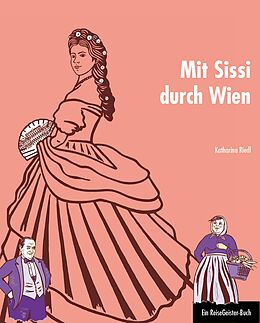 E-Book (epub) Mit Sissi durch Wien von Katharina Riedl