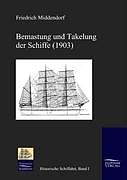 Fester Einband Bemastung und Takelung der Schiffe (1903) von Friedrich Ludwig Middendorf