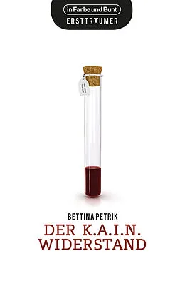 E-Book (epub) Der K.A.I.N.-Widerstand von Bettina Petrik