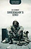 E-Book (epub) Sherman's End von C. R. Schmidt