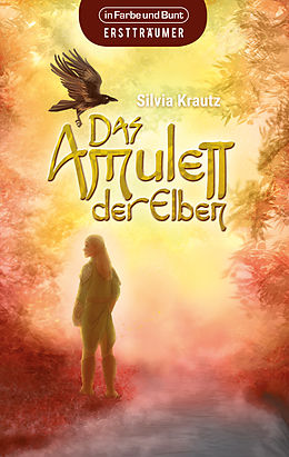 E-Book (epub) Das Amulett der Elben von Silvia Krautz