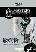 E-Book (epub) Masters of Fiction 4: Und morgen SKYNET - von HAL 9000 bis Terminator von Elias Albrecht, Eric Zerm