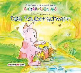 E-Book (epub) Das Sauberschwein von Götz T. Heinrich