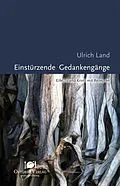 E-Book (epub) Einstürzende Gedankengänge von Ulrich Land