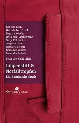 E-Book (epub) Lippenstift & Notfalltropfen von Gabriele Buch, Gabriele Folz-Friedl, Barbara Holpfer