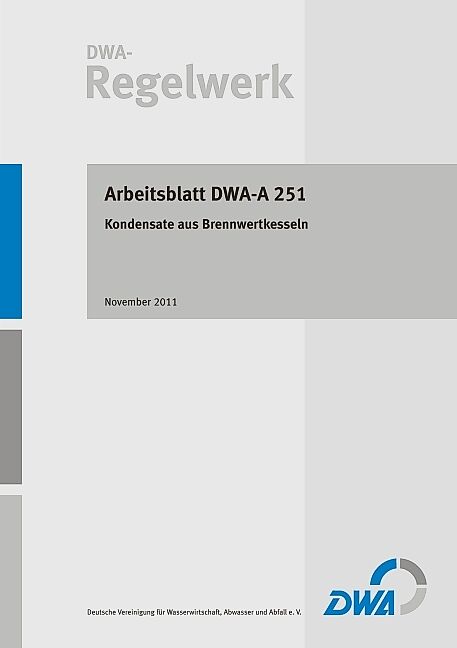 Arbeitsblatt DWA-A 251 Kondensate aus Brennwertkesseln
