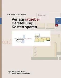 E-Book (pdf) Verlagsratgeber Herstellung: Kosten sparen von Ralf Plenz, Mario Kessler