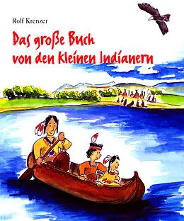 E-Book (pdf) Das große Buch von den kleinen Indianern von Rolf Krenzer