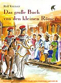E-Book (pdf) Das große Buch von den kleinen Römern von Rolf Krenzer