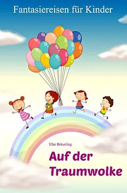 E-Book (pdf) Auf der Traumwolke von Elke Bräunling