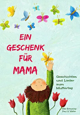 E-Book (epub) Ein Geschenk für Mama von Elke Bräunling