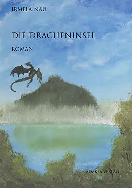 E-Book (epub) Die Dracheninsel von Irmela Nau