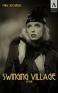 E-Book (pdf) Swinging Village von Mark Jischinski