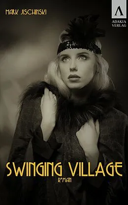 E-Book (pdf) Swinging Village von Mark Jischinski