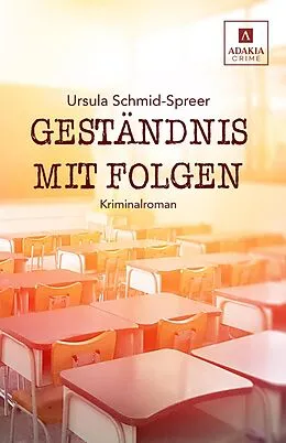 E-Book (epub) Geständnis mit Folgen von Ursula Schmid-Spreer