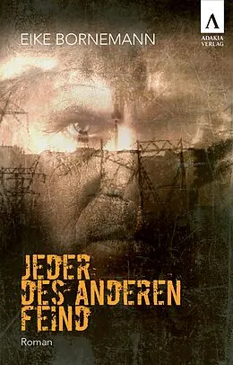 E-Book (epub) Jeder des anderen Feind von Eike Bornemann