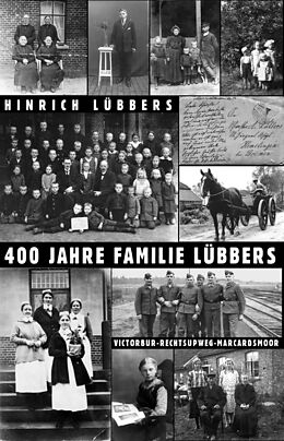 Kartonierter Einband 400 Jahre Familie Lübbers von Hinrich Lübbers