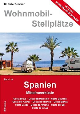 Kartonierter Einband Wohnmobil Stellplatzführer Spanien Band 19 von Dieter Semmler
