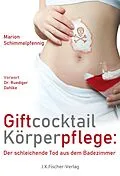 E-Book (epub) Giftcocktail Körperpflege von Marion Schimmelpfennig
