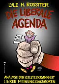 E-Book (epub) Die liberale Agenda von Lyle H. Rossiter