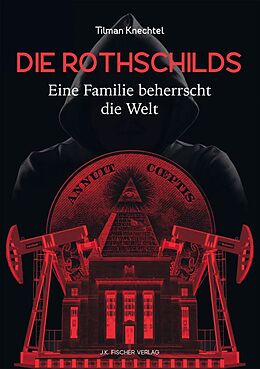 Fester Einband Die Rothschilds von Tilman Knechtel