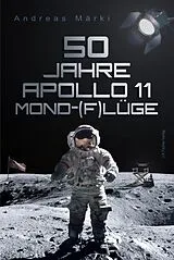 E-Book (epub) 50 Jahre Apollo 11 Mond-(F)lüge von Andreas Märki