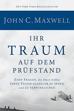 Fester Einband Ihr Traum auf dem Prüfstand von John C. Maxwell