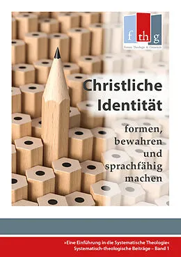E-Book (epub) Die "Christliche Identität" - formen, bewahren und sprachfähig machen von Rüdiger Halder