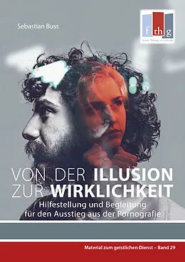 E-Book (epub) Von der Illusion zur Wirklichkeit von Sebastian Buss