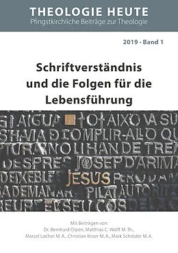 E-Book (epub) Schriftverständnis und die Folgen für die Lebensführung von Bernhard Olpen, Matthias C. Wolff, Marcel Locher
