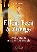 E-Book (epub) Elfen, Feen & Zwerge von Ava Minatti