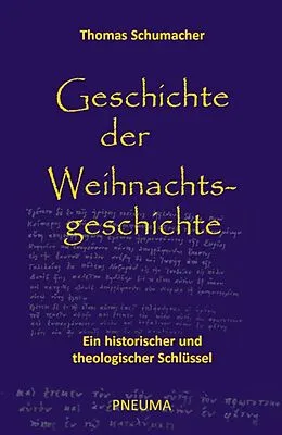 E-Book (epub) Geschichte der Weihnachtsgeschichte von Thomas Schumacher