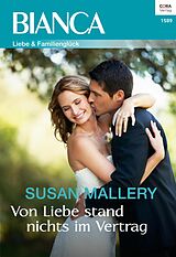 E-Book (epub) Von Liebe stand nichts im Vertrag - 1. Teil der Miniserie "Positively Pregnant" von Susan Mallery