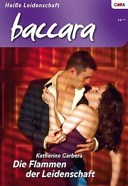 E-Book (epub) Die Flammen der Leidenschaft von Katherine Garbera