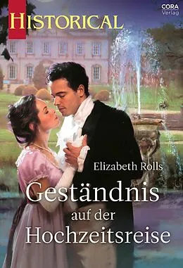 E-Book (epub) Geständnis auf der Hochzeitsreise von Elizabeth Rolls