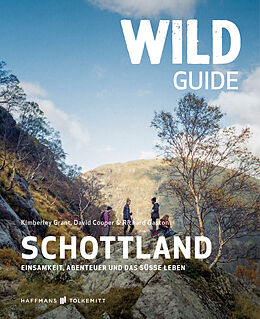 Kartonierter Einband Wild Guide Schottland von Kimberley Grant, David Cooper, Richard Gaston