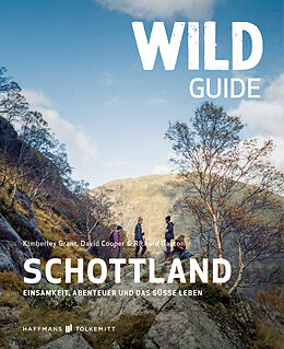 E-Book (epub) Wild Guide Schottland von Kimberley Grant, David Cooper, Richard Gaston