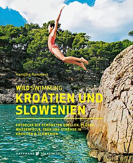 E-Book (epub) Wild Swimming Kroatien und Slowenien von Hansjörg Ransmayr