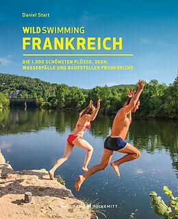 E-Book (epub) Wild Swimming Frankreich von Daniel Start