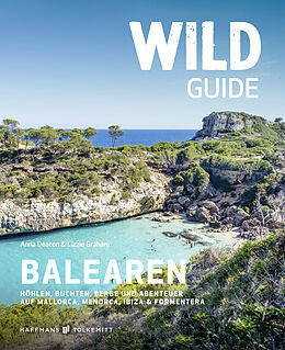 E-Book (epub) Wild Guide Balearen von Anna Deacon, Lizzie Graham