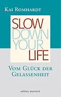 E-Book (epub) Slow down your life von Kai Romhardt