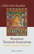 E-Book (epub) Buddhas Tausend Gesichter von Fred von Allmen