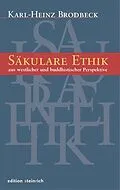 E-Book (epub) Säkulare Ethik von Karl-Heinz Brodbeck