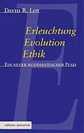 E-Book (epub) Erleuchtung, Evolution, Ethik von David Robert Loy