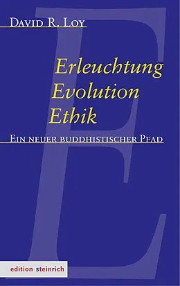 E-Book (epub) Erleuchtung, Evolution, Ethik von David Robert Loy