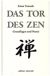 Fester Einband Das Tor des Zen von Koun Yamada