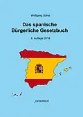 E-Book (pdf) Das spanische Bürgerliche Gesetzbuch (PDF Version) von Wolfgang Sohst